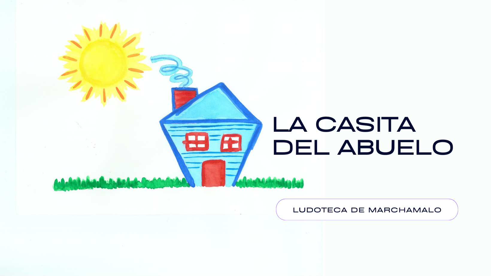 La Casita del Abuelo - Ludoteca de Marchamalo